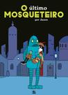 O Último Mosqueteiro - MINO EDITORA