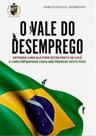 O vale do desemprego - POLOBOOKS