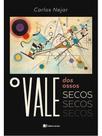 O vale dos ossos secos O vale dos ossos secos