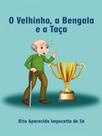 O velhinho, a bengala e a taça