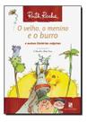 o Velho, o Menino e o Burro e Outras Histórias Caipiras