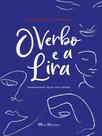 O verbo e a lira - vol. 2 O verbo e a lira - vol. 2