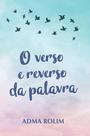 O Verso e Reverso da Palavra - Scortecci Editora
