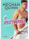 O VESTIÁRIO Autor: QUINN, MEGHAN - CHARME EDITORA O VESTIÁRIO Autor: QUINN, MEGHAN - CHARME EDITORA