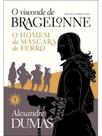 O visconde de bragelonne - edição comentada - vol. 03 + brinde
