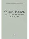 O voto plural na lei das sociedades por ações O voto plural na lei das sociedades por ações