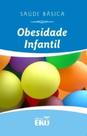 Obesidade Infantil Obesidade Infantil