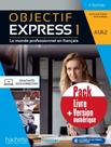 Objectif Express 1 Pack Livre Version Numerique Nouvelle Edition 3Eme Ed - HACHETTE FRANCA
