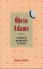 Óbvio Adams - A história de um empresário de sucesso - DE CULTURA Óbvio Adams - A história de um empresário de sucesso - DE CULTURA