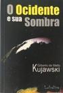 Ocidente e sua sombra Ocidente e sua sombra