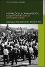 Ocupaçoes e acampamentos - sociogenese das mobilizaçoes por reforma agraria no brasil - GARAMOND Ocupaçoes e acampamentos - sociogenese das mobilizaçoes por reforma agraria no brasil - GARAMOND