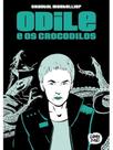 Odile e os crocodilos