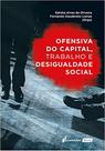 Ofensiva do Capital, Trabalho e Desigualdade Social (lacrado) - Lumen Juris Ofensiva do Capital, Trabalho e Desigualdade Social (lacrado) - Lumen Juris