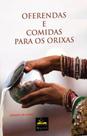 Oferendas e comidas para os orixás