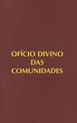 Oficio divino das comunidades - 3a ed.