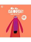 Oh no, george!
