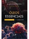 Óleos essenciais bioativos e câncer