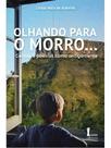 Olhando para o morro