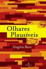 Olhares Plausíveis Olhares Plausíveis