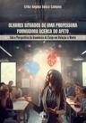 Olhares situados de uma professora formadora acerca do afeto sob a perspectiva da imanência do corpo em relação à mente - PONTES