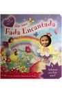 Olhe para Mim - Sou uma Fada Encantada - Ciranda Cultural