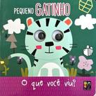 Olhinhos - O que você viu pequeno gatinho