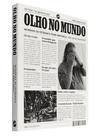 Olho no mundo - memórias do fotógrafo pedro martinelli