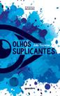 Olhos suplicantes - GIOSTRI