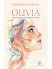 Olivia - memórias de fé e transformação Olivia - memórias de fé e transformação
