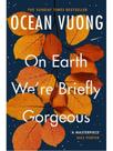On earth we're briefly gorgeous On earth we're briefly gorgeous