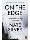 On the edge - the art of risking everything