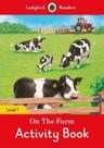 On The Farm - Ladybird Readers - Level 1 - Activity Book - Ladybird ELT Graded Readers
