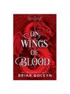 On wings of blood - deluxe limited edition