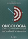 Oncologia: Clinica Do Limite Terapeutico - Psicanalise E Medicina - 1