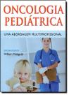 Oncologia Pediatrica : Uma Abordagem Multiprofissional - MARTINARI