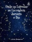Onde as estrelas se escondem durante o dia