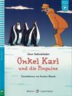 Onkel Karl Und Die Pinguine - Young Eli Readers German A1.1 - Downloadable Multimedia - EUROPEAN LANGUAGE INSTITUTE