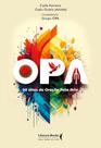 OPA - 50 Anos De Oração Pela Arte