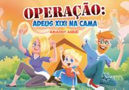 Operação: adeus xixi na cama