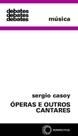 Óperas e outros cantares