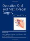 Operative oral and maxillofacial surgery - taylor and francis group llc