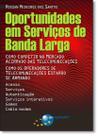 Oportunidades Em Servicos De Banda Larga