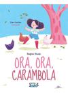 Ora, Ora, Carambola