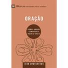 Oração Como a oração comunitária molda a igreja John Onwuchekwa Série 9Marcas