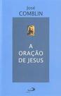 Oracao De Jesus, A - Paulus - LC