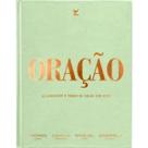 Oração Descobrindo o poder de falar com Deus Camila Barros Midian Lima Raquel Lima Gabriela Lopes