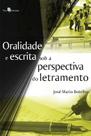 Oralidade e Escrita sob a Perspectiva do Letramento paperback Botelho, Jo Oralidade e Escrita sob a Perspectiva do Letramento paperback Botelho, Jo