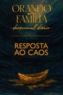 Orando Em Família 2026 - Grande - Resposta Ao Caos Orando Em Família 2026 - Grande - Resposta Ao Caos