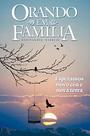 Orando em Família - Esperamos novo Céu e Nova Terra