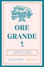 Ore Grande - Editota Trinitas
